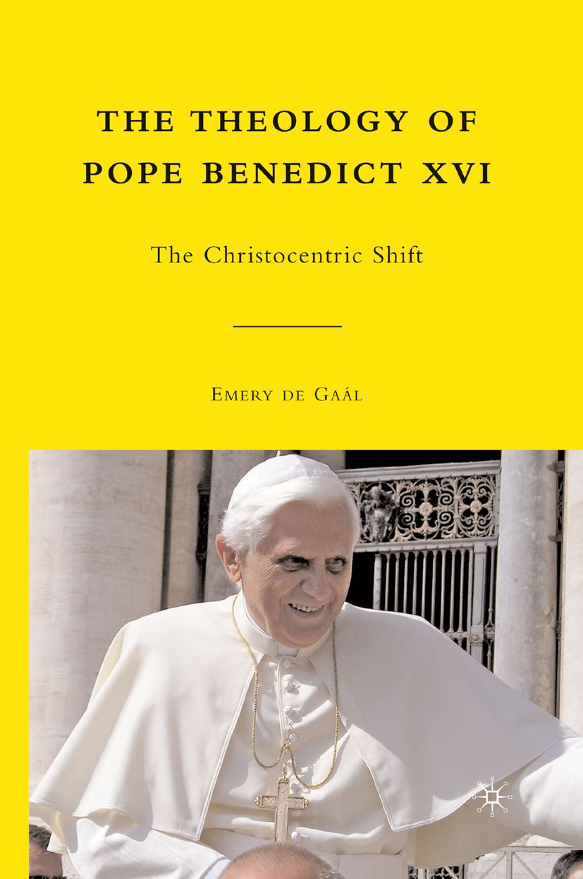 Titlebook: The Theology of Pope Benedict XVI; The Christocentric S Emery Gaál Book 2010 Emery de Ga�l 2010 Christianity.Jesus.theology.religion and so Titlebook: The Theology of Pope Benedict XVI; The Christocentric S Emery Gaál Book 2010 Emery de Ga�l 2010 Christianity.Jesus.theology.religion and so