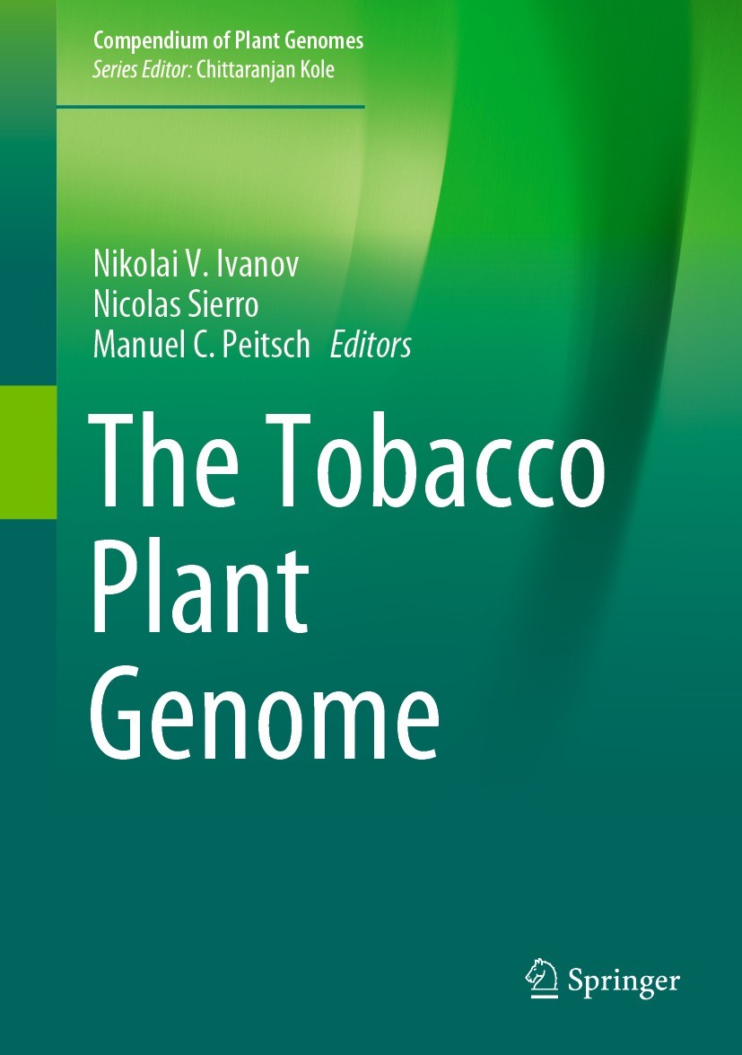 Titlebook: The Tobacco Plant Genome; Nikolai V. Ivanov,Nicolas Sierro,Manuel C. Peitsch Book 2020 Springer Nature Switzerland AG 2020 Nicotiana tabac Titlebook: The Tobacco Plant Genome; Nikolai V. Ivanov,Nicolas Sierro,Manuel C. Peitsch Book 2020 Springer Nature Switzerland AG 2020 Nicotiana tabac