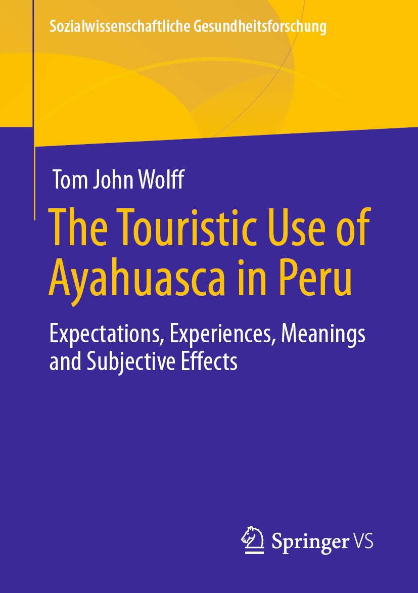 Titlebook: The Touristic Use of Ayahuasca in Peru; Expectations, Experi Tom John Wolff Book 2020 The Editor(s) (if applicable) and The Author(s), unde Titlebook: The Touristic Use of Ayahuasca in Peru; Expectations, Experi Tom John Wolff Book 2020 The Editor(s) (if applicable) and The Author(s), unde