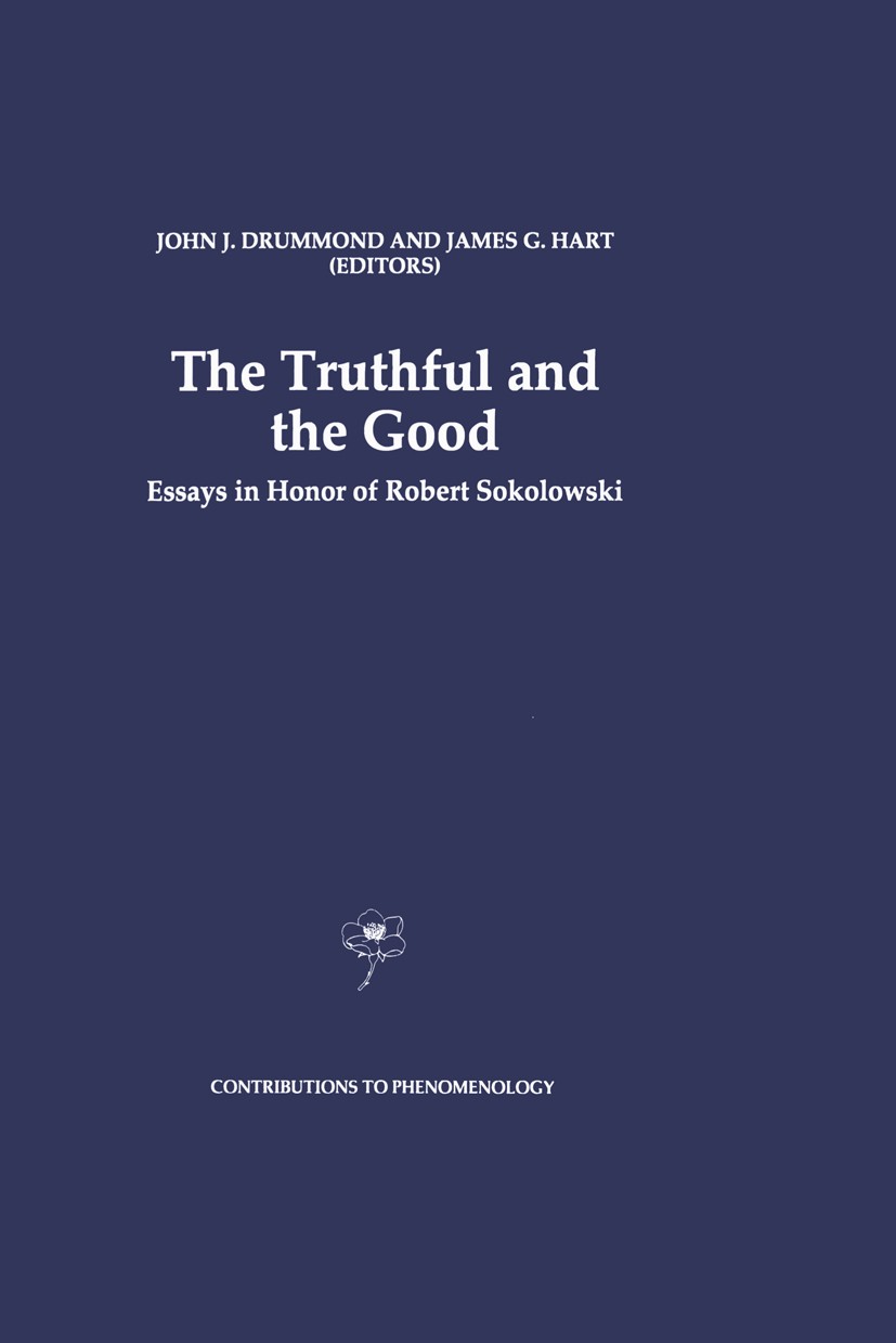 Titlebook: The Truthful and the Good; Essays in Honor of R John J. Drummond,James G. Hart Book 1996 Springer Science+Business Media Dordrecht 1996 Edm Titlebook: The Truthful and the Good; Essays in Honor of R John J. Drummond,James G. Hart Book 1996 Springer Science+Business Media Dordrecht 1996 Edm
