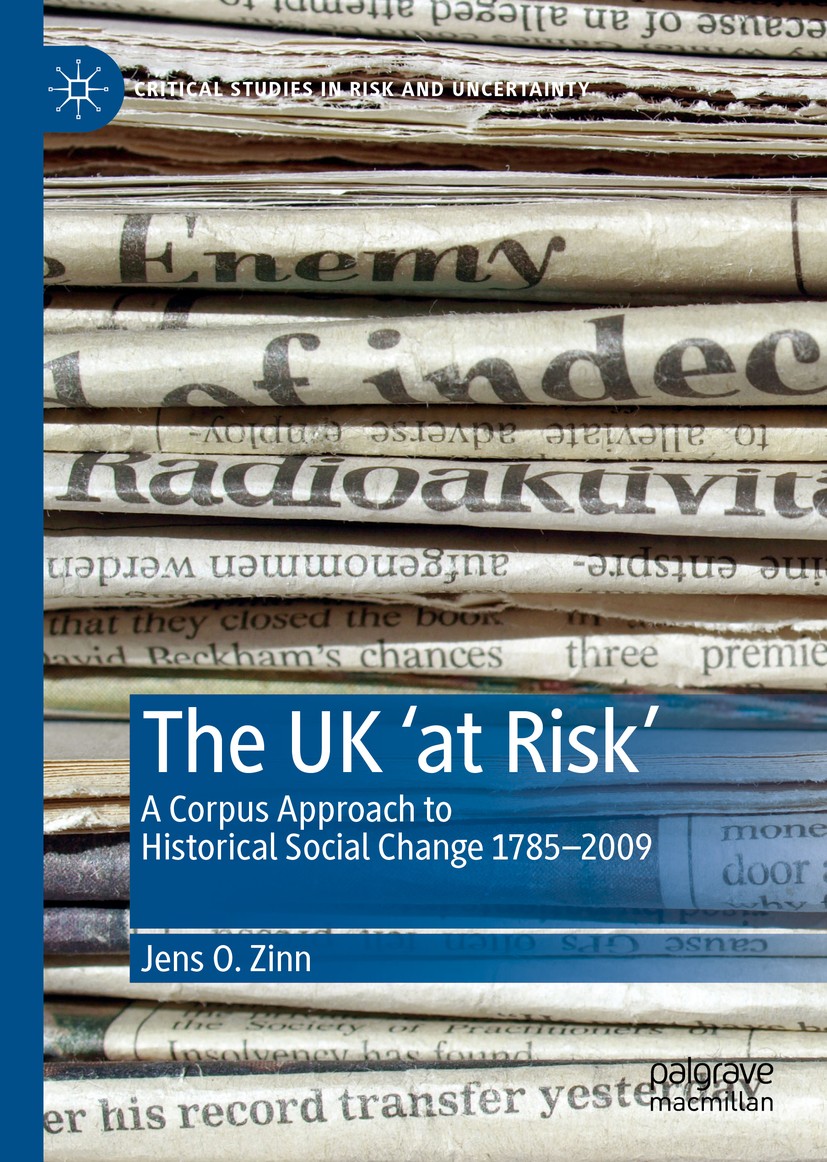 Titlebook: The UK ‘at Risk’; A Corpus Approach to Jens O. Zinn Book 2020 The Editor(s) (if applicable) and The Author(s), under exclusive license to S Titlebook: The UK ‘at Risk’; A Corpus Approach to Jens O. Zinn Book 2020 The Editor(s) (if applicable) and The Author(s), under exclusive license to S