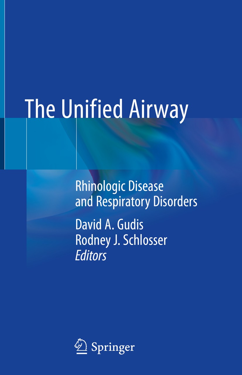 Titlebook: The Unified Airway; Rhinologic Disease a David A. Gudis,Rodney J. Schlosser Book 2020 Springer Nature Switzerland AG 2020 Allergic Rhinitis Titlebook: The Unified Airway; Rhinologic Disease a David A. Gudis,Rodney J. Schlosser Book 2020 Springer Nature Switzerland AG 2020 Allergic Rhinitis