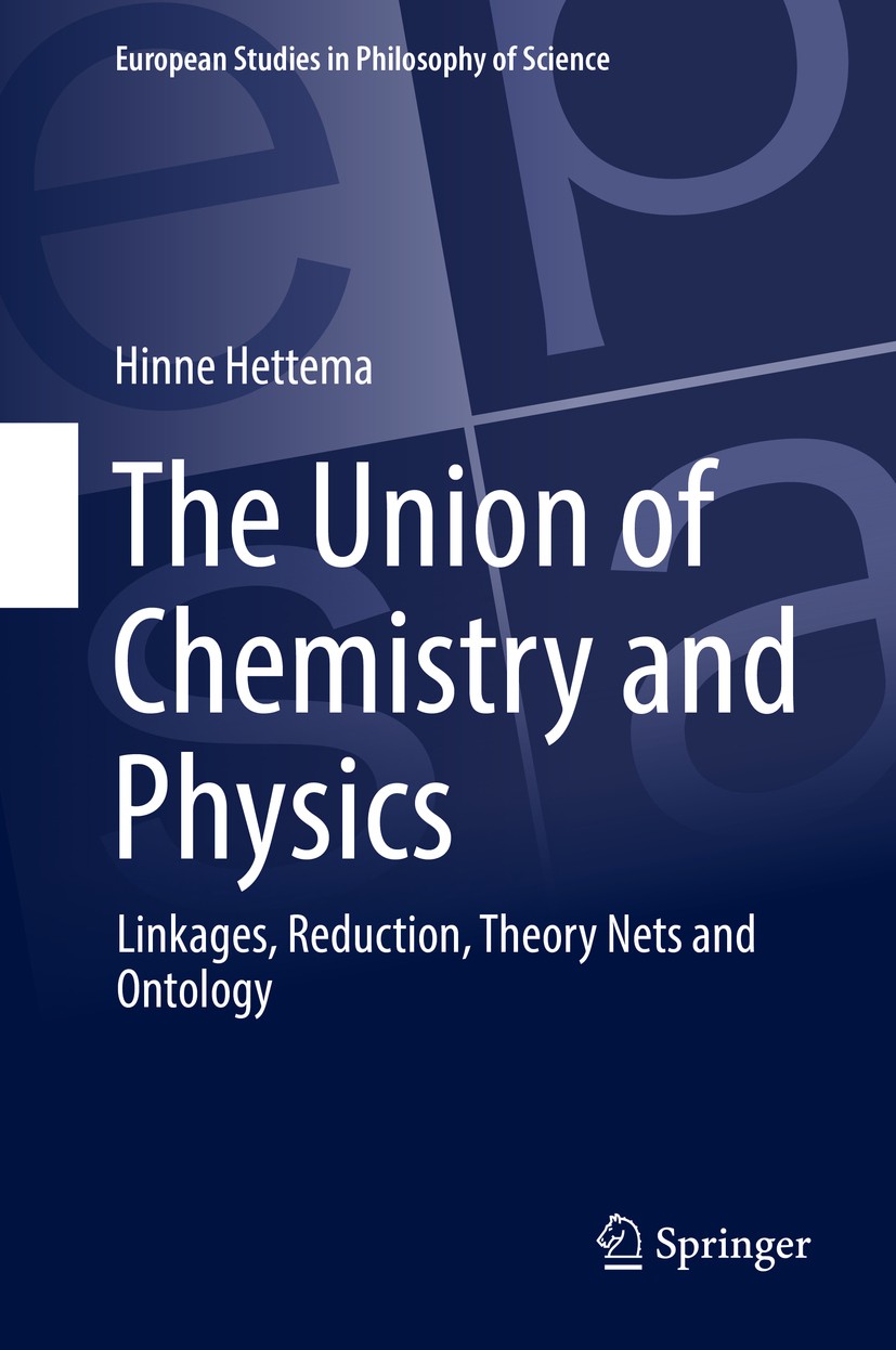 Titlebook: The Union of Chemistry and Physics; Linkages, Reduction, Hinne Hettema Book 2017 The Editor(s) (if applicable) and The Author(s), under exc Titlebook: The Union of Chemistry and Physics; Linkages, Reduction, Hinne Hettema Book 2017 The Editor(s) (if applicable) and The Author(s), under exc