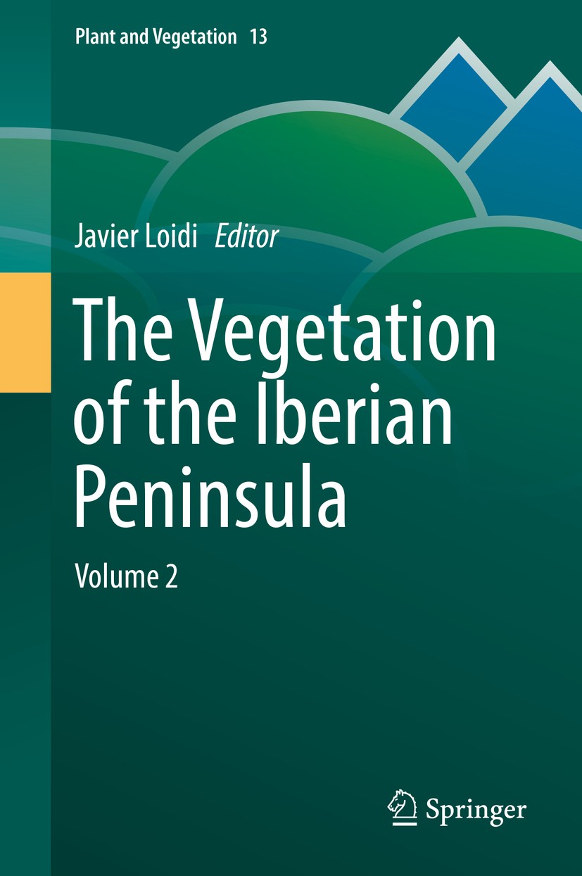 Titlebook: The Vegetation of the Iberian Peninsula; Volume 2 Javier Loidi Book 2017 Springer International Publishing AG 2017 Aquatic vegetation.Coast Titlebook: The Vegetation of the Iberian Peninsula; Volume 2 Javier Loidi Book 2017 Springer International Publishing AG 2017 Aquatic vegetation.Coast