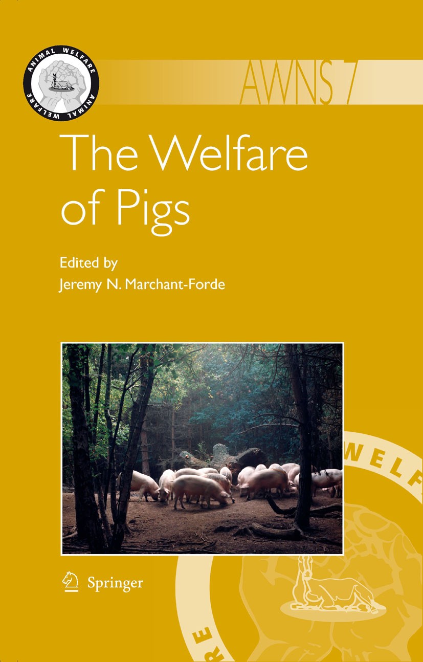 Titlebook: The Welfare of Pigs; Jeremy N. Marchant-Forde Book 2009 Springer Science+Business Media B.V. 2009 Pigs.arctic.behavior.environment.iron.tr Titlebook: The Welfare of Pigs; Jeremy N. Marchant-Forde Book 2009 Springer Science+Business Media B.V. 2009 Pigs.arctic.behavior.environment.iron.tr