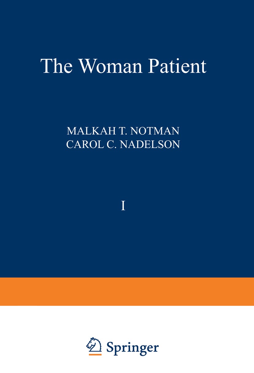 Titlebook: The Woman Patient; Medical and Psycholo Malkah T. Notman (Psychiatrist, Associate Clinical Book 1978 Springer Science+Business Media New Yo Titlebook: The Woman Patient; Medical and Psycholo Malkah T. Notman (Psychiatrist, Associate Clinical Book 1978 Springer Science+Business Media New Yo