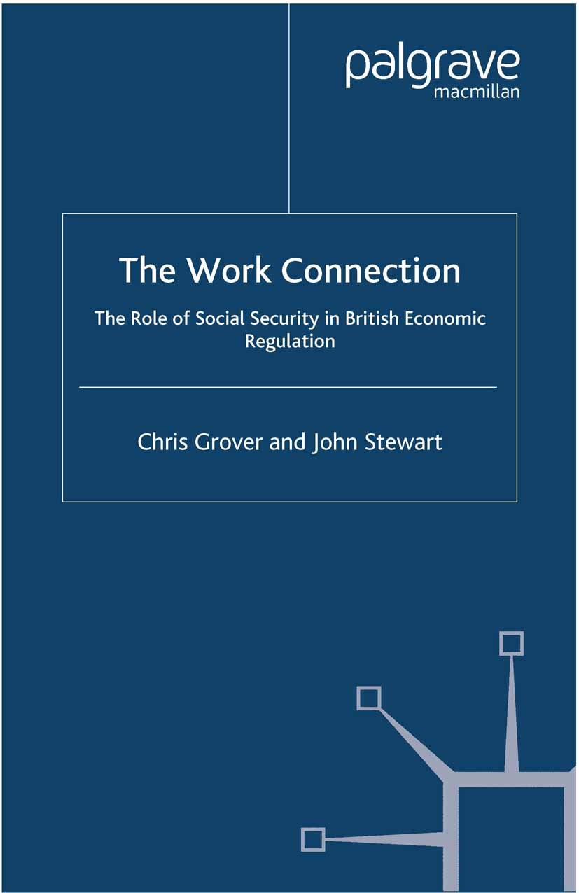 Titlebook: The Work Connection; The Role of Social S Chris Grover,John Stewart Book 2002 Palgrave Macmillan, a division of Macmillan Publishers Limite Titlebook: The Work Connection; The Role of Social S Chris Grover,John Stewart Book 2002 Palgrave Macmillan, a division of Macmillan Publishers Limite