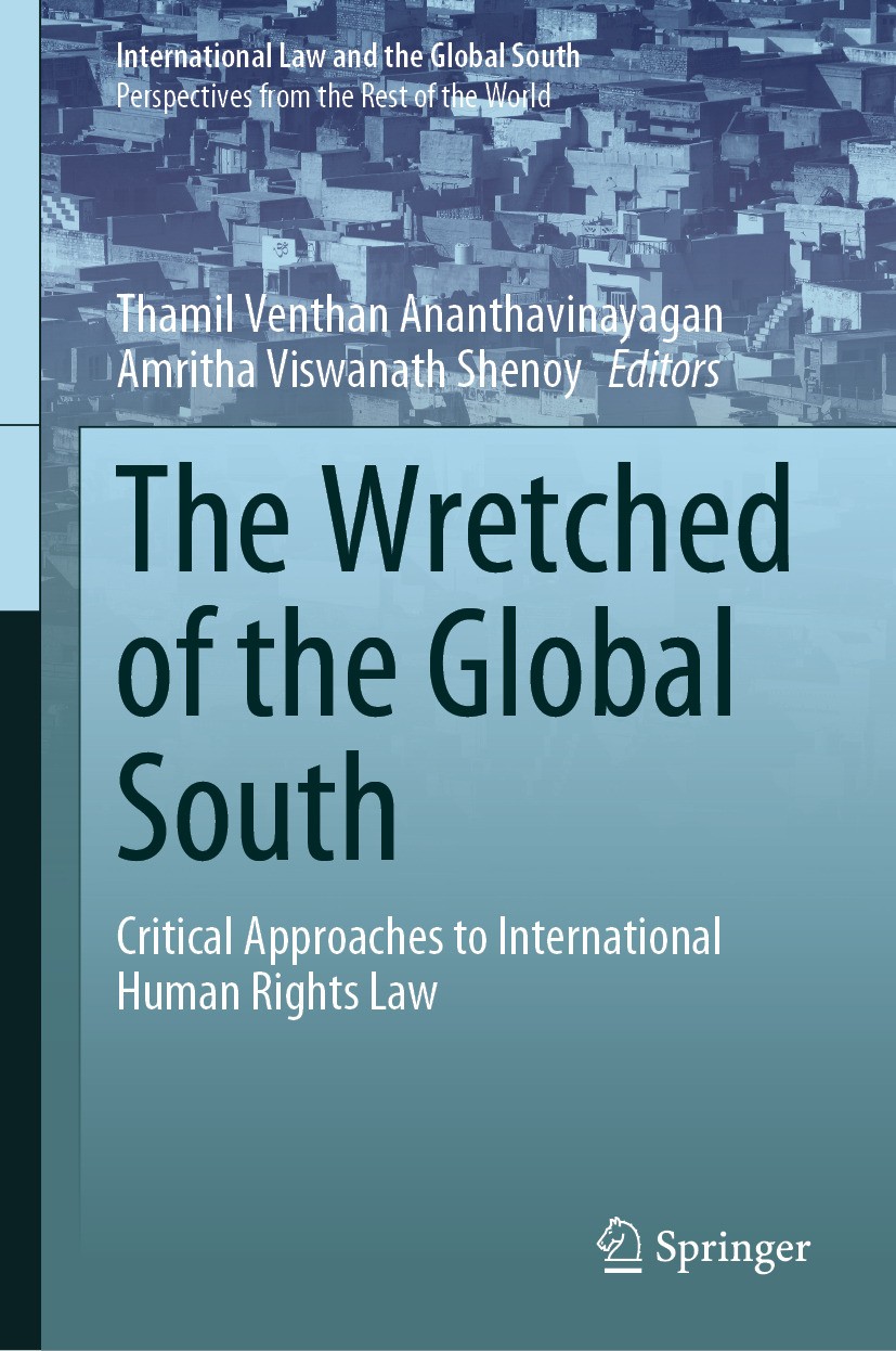 Titlebook: The Wretched of the Global South; Critical Approaches Thamil Venthan Ananthavinayagan,Amritha Viswanath Book 2024 The Editor(s) (if appli Titlebook: The Wretched of the Global South; Critical Approaches Thamil Venthan Ananthavinayagan,Amritha Viswanath Book 2024 The Editor(s) (if appli