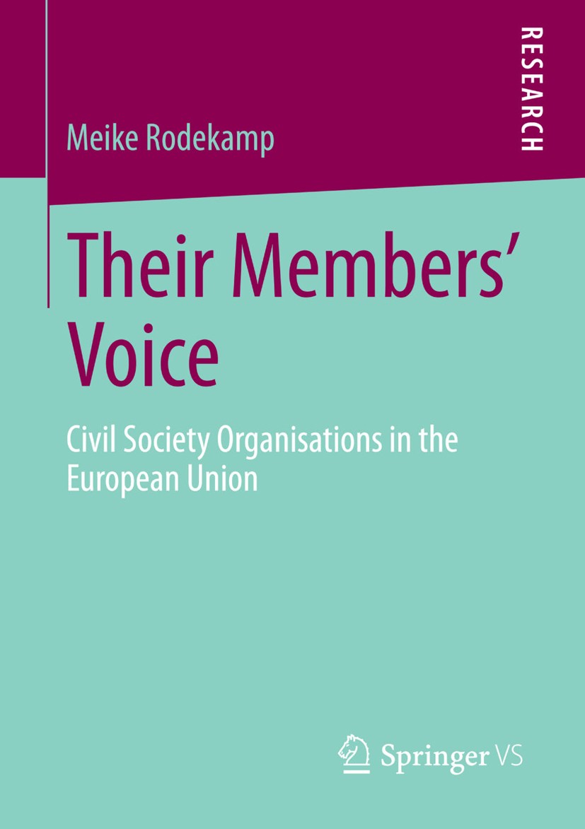 Titlebook: Their Members‘ Voice; Civil Society Organi Meike Rodekamp Book 2014 Springer Fachmedien Wiesbaden 2014 Civil Society Organizations.Democrac Titlebook: Their Members‘ Voice; Civil Society Organi Meike Rodekamp Book 2014 Springer Fachmedien Wiesbaden 2014 Civil Society Organizations.Democrac