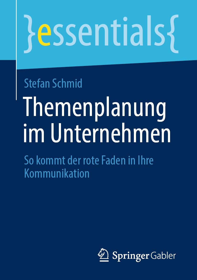 Titlebook: Themenplanung im Unternehmen; So kommt der rote Fa Stefan Schmid Book 2020 Der/die Herausgeber bzw. der/die Autor(en), exklusiv lizenziert Titlebook: Themenplanung im Unternehmen; So kommt der rote Fa Stefan Schmid Book 2020 Der/die Herausgeber bzw. der/die Autor(en), exklusiv lizenziert