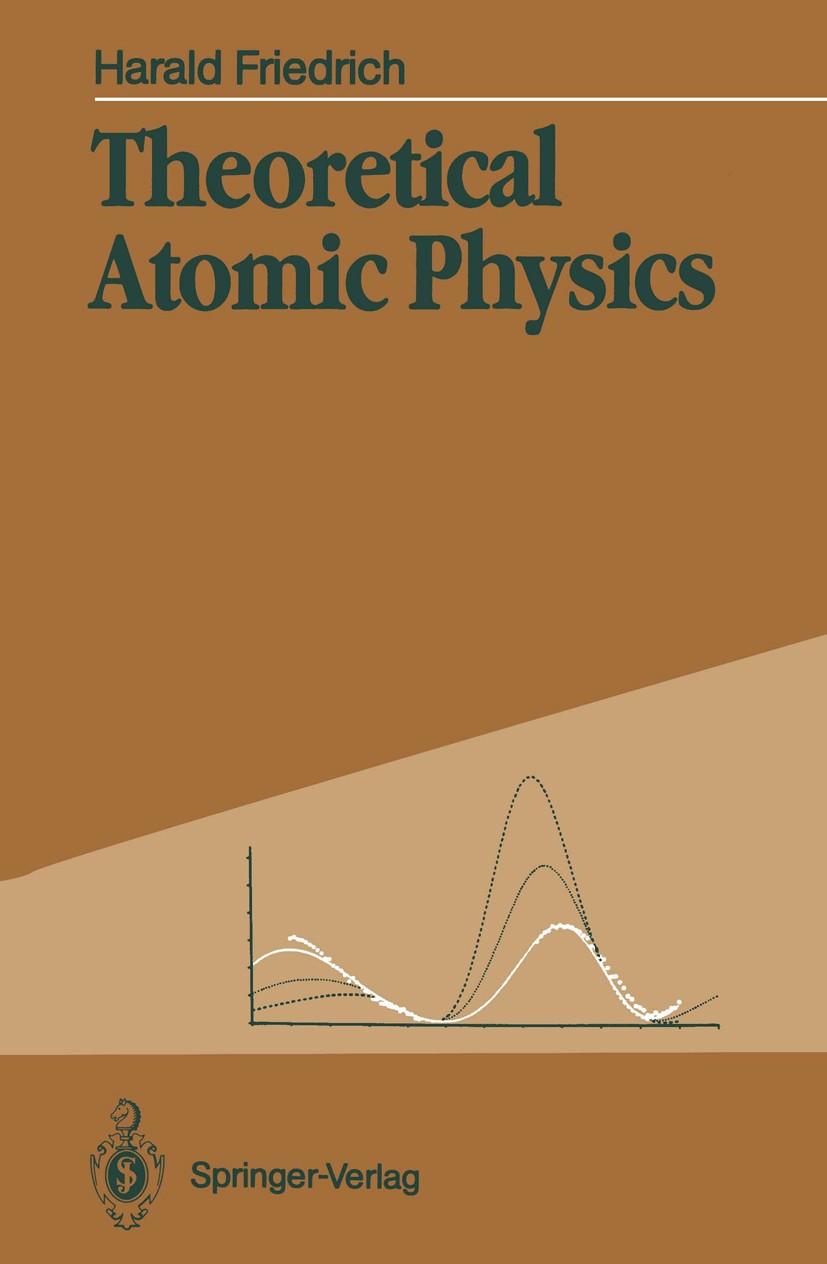 Titlebook: Theoretical Atomic Physics; Harald Friedrich Textbook 19911st edition Springer-Verlag Berlin Heidelberg 1991 Chaos.Multiphoton-Absorption. Titlebook: Theoretical Atomic Physics; Harald Friedrich Textbook 19911st edition Springer-Verlag Berlin Heidelberg 1991 Chaos.Multiphoton-Absorption.