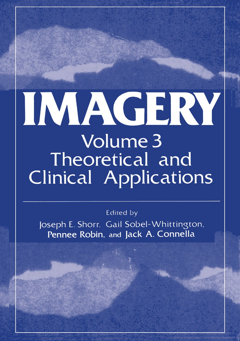 Titlebook: Theoretical and Clinical Applications; Joseph E. Shorr,Gail Sobel-Whittington,Jack A. Con Book 1983 Springer Science+Business Media New Yo Titlebook: Theoretical and Clinical Applications; Joseph E. Shorr,Gail Sobel-Whittington,Jack A. Con Book 1983 Springer Science+Business Media New Yo