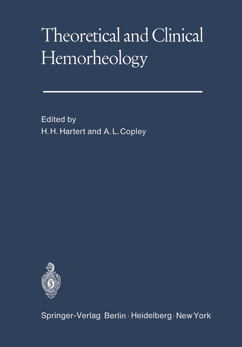 Titlebook: Theoretical and Clinical Hemorheology; Proceedings of the S Hellmut H. Hartert (Medical Director Professor of Conference proceedings 1971 Titlebook: Theoretical and Clinical Hemorheology; Proceedings of the S Hellmut H. Hartert (Medical Director Professor of Conference proceedings 1971
