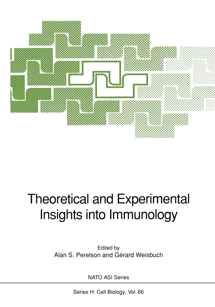 Titlebook: Theoretical and Experimental Insights into Immunology; Alan S. Perelson,Gérard Weisbuch Conference proceedings 1992 Springer-Verlag Berlin Titlebook: Theoretical and Experimental Insights into Immunology; Alan S. Perelson,Gérard Weisbuch Conference proceedings 1992 Springer-Verlag Berlin