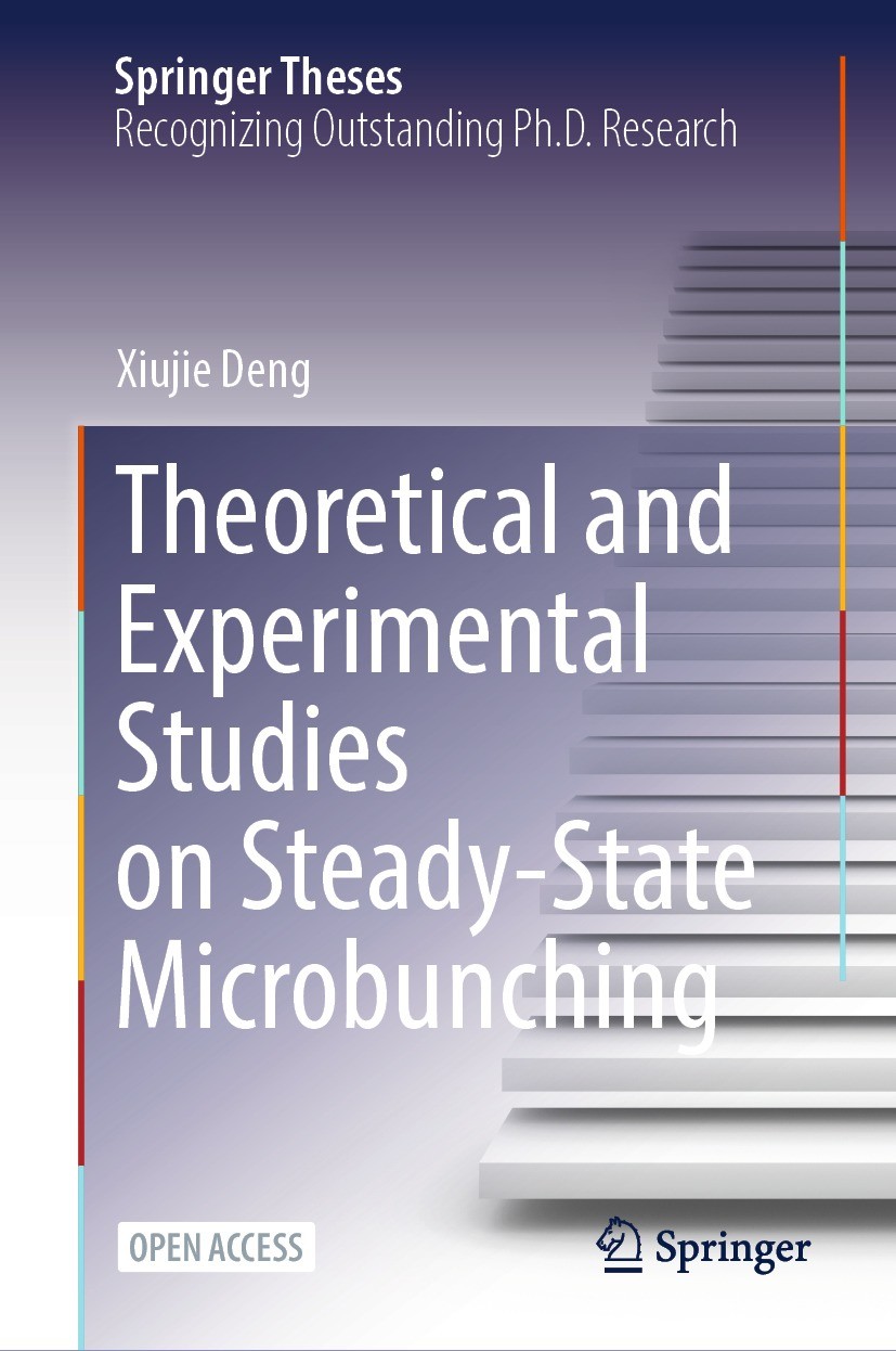 Titlebook: Theoretical and Experimental Studies on Steady-State Microbunching; Xiujie Deng Book‘‘‘‘‘‘‘‘ 2024 The Editor(s) (if applicable) and The Au Titlebook: Theoretical and Experimental Studies on Steady-State Microbunching; Xiujie Deng Book‘‘‘‘‘‘‘‘ 2024 The Editor(s) (if applicable) and The Au