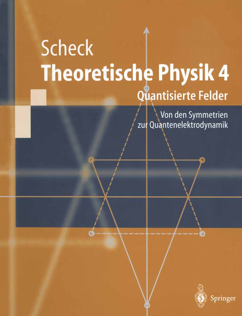 Titlebook: Theoretische Physik 4; Quantisierte Felder. Florian Scheck Textbook 20011st edition Springer-Verlag Berlin Heidelberg 2001 Dirac-Gleichung. Titlebook: Theoretische Physik 4; Quantisierte Felder. Florian Scheck Textbook 20011st edition Springer-Verlag Berlin Heidelberg 2001 Dirac-Gleichung.