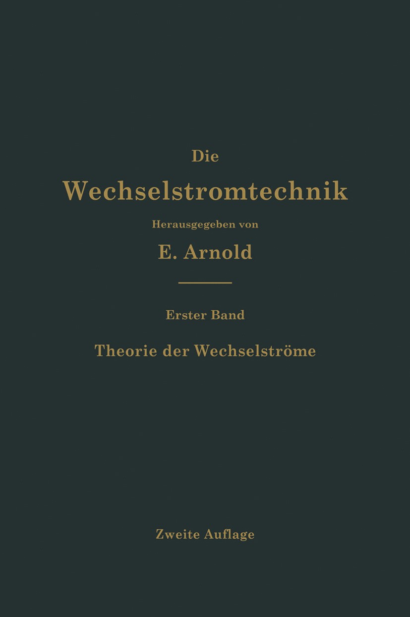 Titlebook: Theorie der Wechselströme; J. L. Cour,O. S. Bragstad Book 1910 Springer-Verlag Berlin Heidelberg 1910 Lohnsteuer.Lohnsteuerrichtlinien.LSt Titlebook: Theorie der Wechselströme; J. L. Cour,O. S. Bragstad Book 1910 Springer-Verlag Berlin Heidelberg 1910 Lohnsteuer.Lohnsteuerrichtlinien.LSt