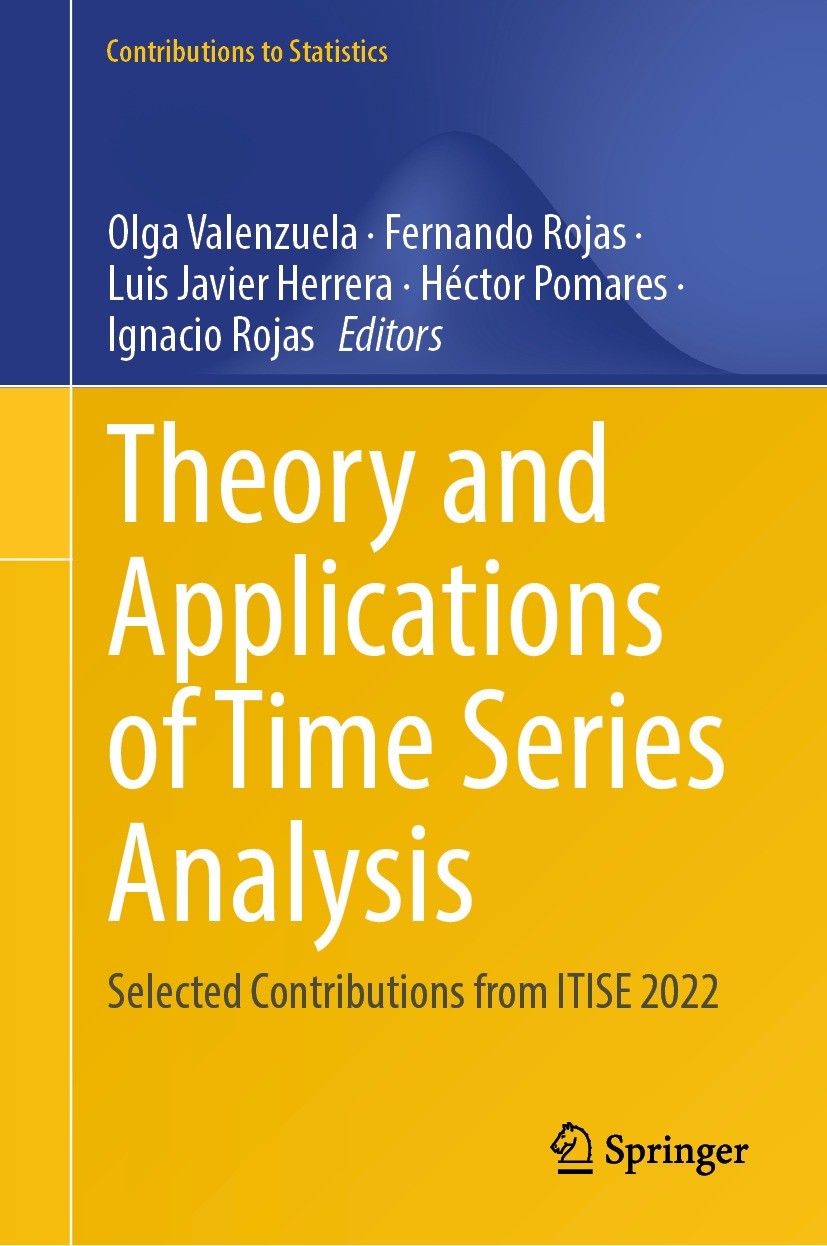 Titlebook: Theory and Applications of Time Series Analysis; Selected Contributio Olga Valenzuela,Fernando Rojas,Ignacio Rojas Conference proceedings 2 Titlebook: Theory and Applications of Time Series Analysis; Selected Contributio Olga Valenzuela,Fernando Rojas,Ignacio Rojas Conference proceedings 2