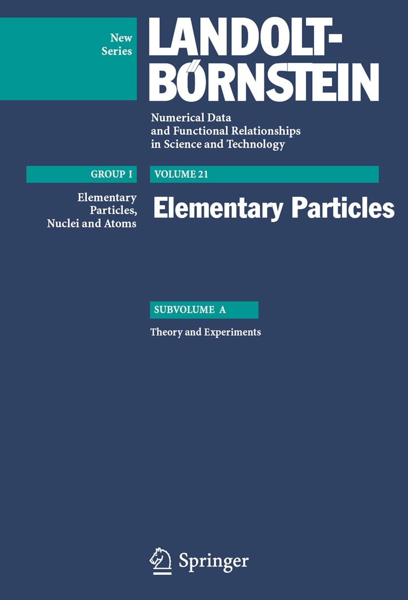 Titlebook: Elementary Particles; H. Schopper Book 20081st edition Springer-Verlag Berlin Heidelberg 2008 Meson.Neutrino.Particle Physics.Quark.Standa Titlebook: Elementary Particles; H. Schopper Book 20081st edition Springer-Verlag Berlin Heidelberg 2008 Meson.Neutrino.Particle Physics.Quark.Standa
