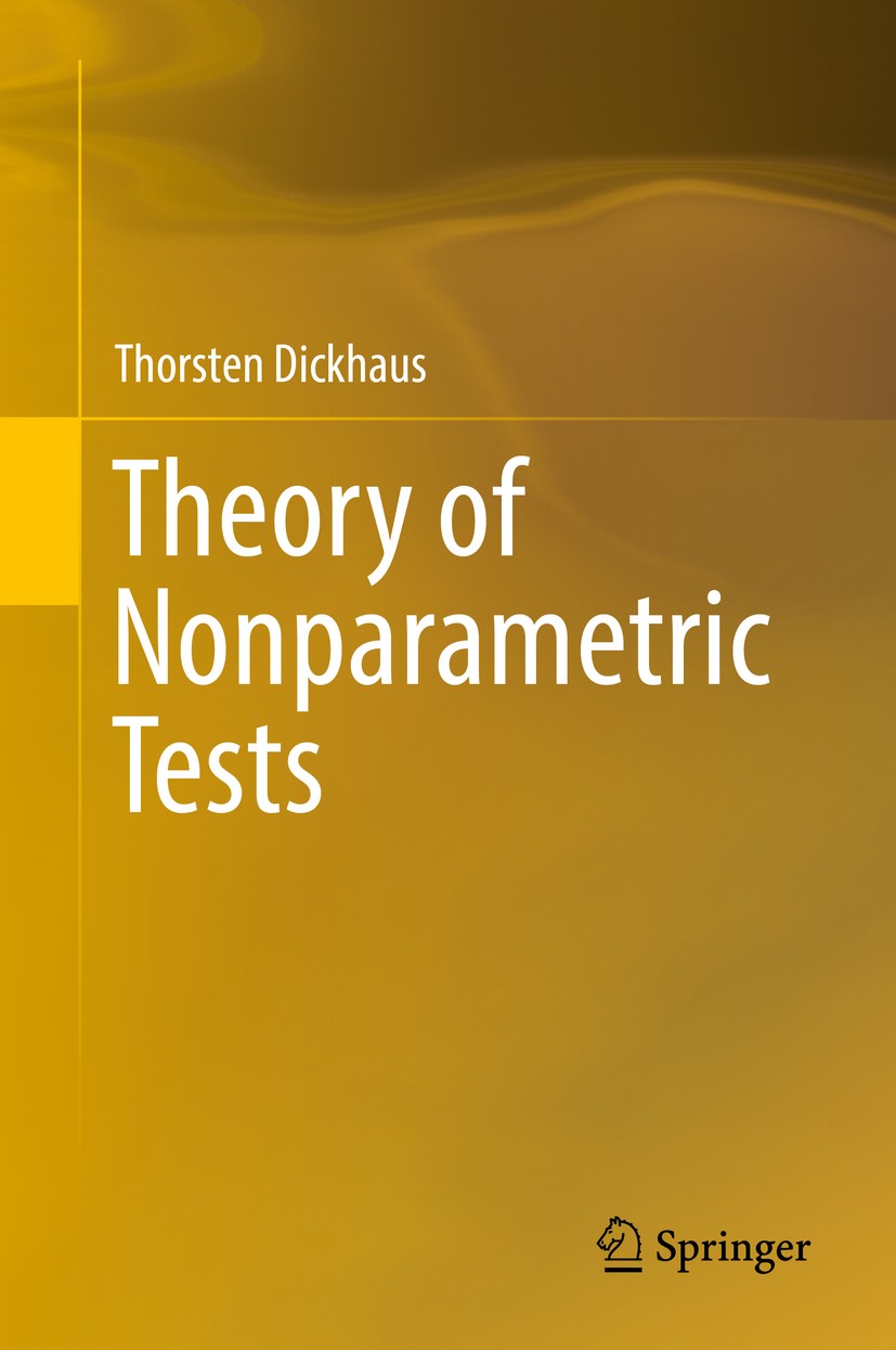 Titlebook: Theory of Nonparametric Tests; Thorsten Dickhaus Textbook 2018 Springer International Publishing AG, part of Springer Nature 2018 Statisti Titlebook: Theory of Nonparametric Tests; Thorsten Dickhaus Textbook 2018 Springer International Publishing AG, part of Springer Nature 2018 Statisti