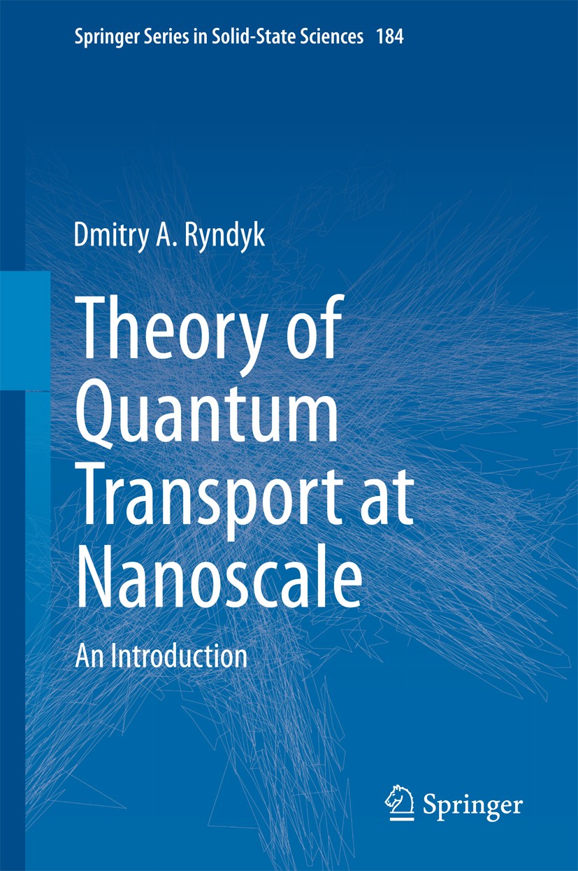 Titlebook: Theory of Quantum Transport at Nanoscale; An Introduction Dmitry Ryndyk Book 2016 Springer International Publishing Switzerland 2016 Cohere Titlebook: Theory of Quantum Transport at Nanoscale; An Introduction Dmitry Ryndyk Book 2016 Springer International Publishing Switzerland 2016 Cohere