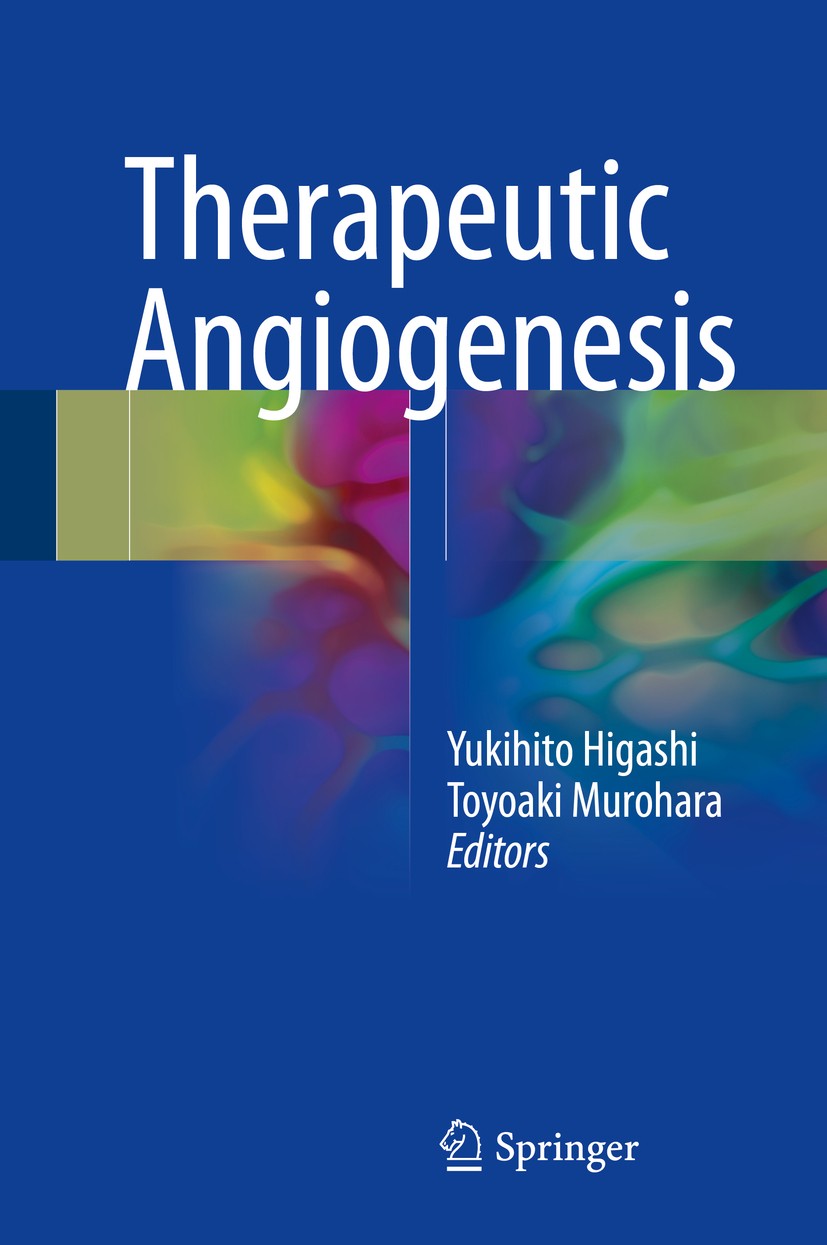 Titlebook: Therapeutic Angiogenesis; Yukihito Higashi,Toyoaki Murohara Book 2017 Springer Nature Singapore Pte Ltd. 2017 Ischemic symptoms.Limb ische Titlebook: Therapeutic Angiogenesis; Yukihito Higashi,Toyoaki Murohara Book 2017 Springer Nature Singapore Pte Ltd. 2017 Ischemic symptoms.Limb ische