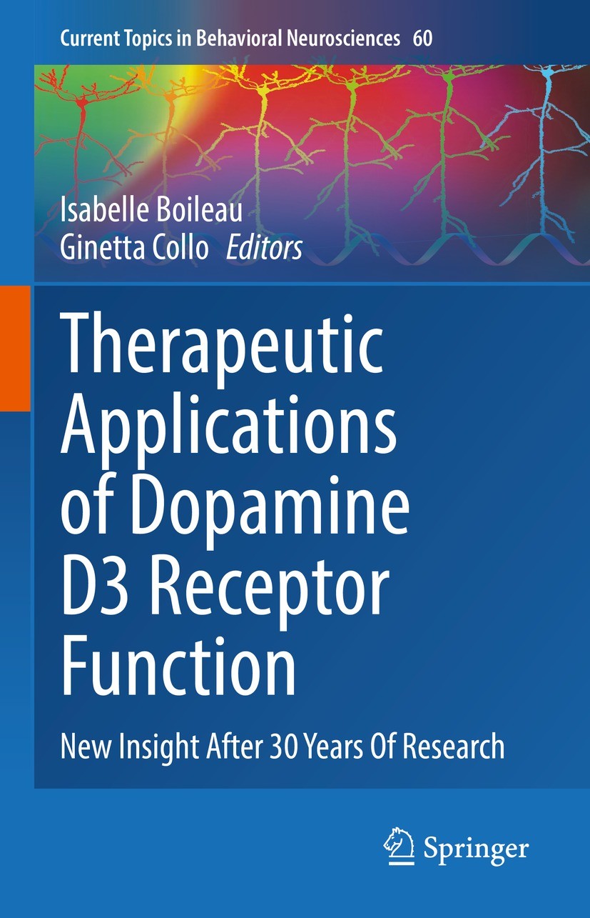 Titlebook: Therapeutic Applications of Dopamine D3 Receptor Function; New Insight After 30 Isabelle Boileau,Ginetta Collo Book 2023 The Editor(s) (if Titlebook: Therapeutic Applications of Dopamine D3 Receptor Function; New Insight After 30 Isabelle Boileau,Ginetta Collo Book 2023 The Editor(s) (if