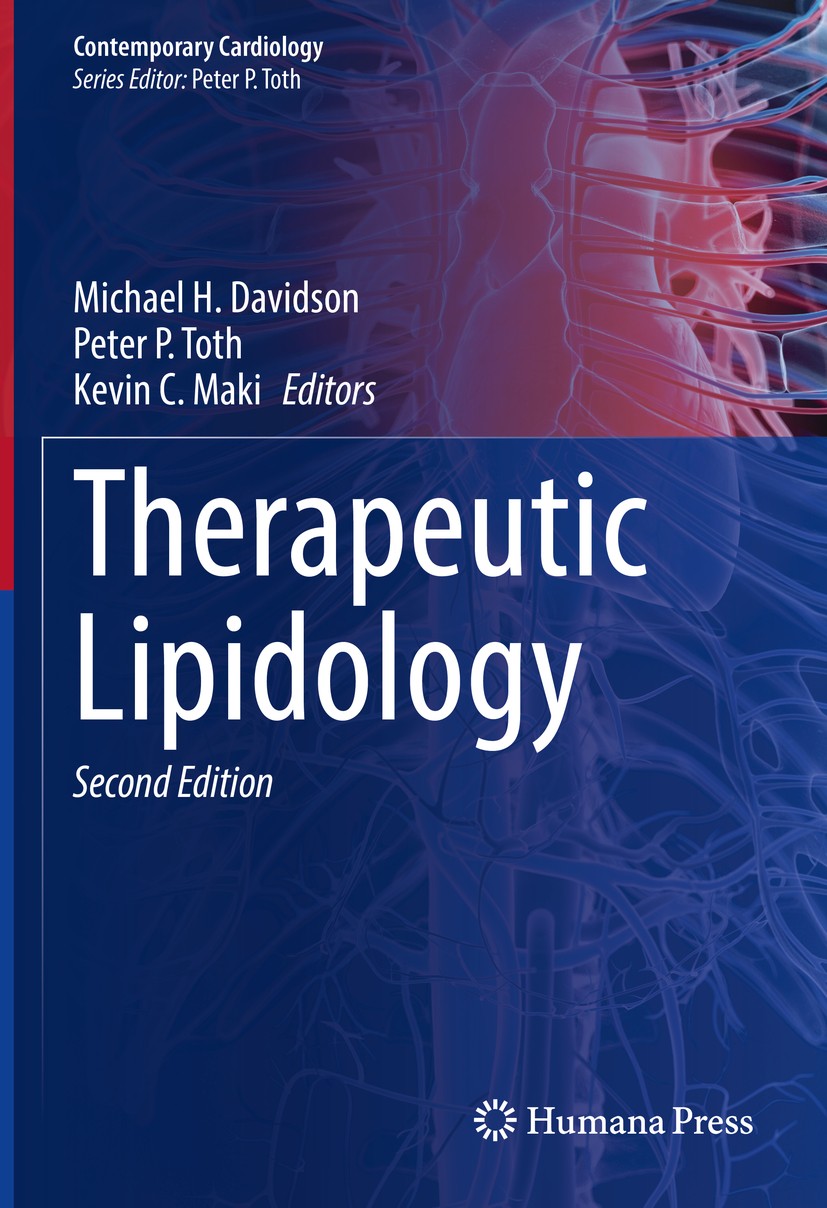 Titlebook: Therapeutic Lipidology; Michael H. Davidson,Peter P. Toth,Kevin C. Maki Book 2021Latest edition Springer Nature Switzerland AG 2021 Athero Titlebook: Therapeutic Lipidology; Michael H. Davidson,Peter P. Toth,Kevin C. Maki Book 2021Latest edition Springer Nature Switzerland AG 2021 Athero