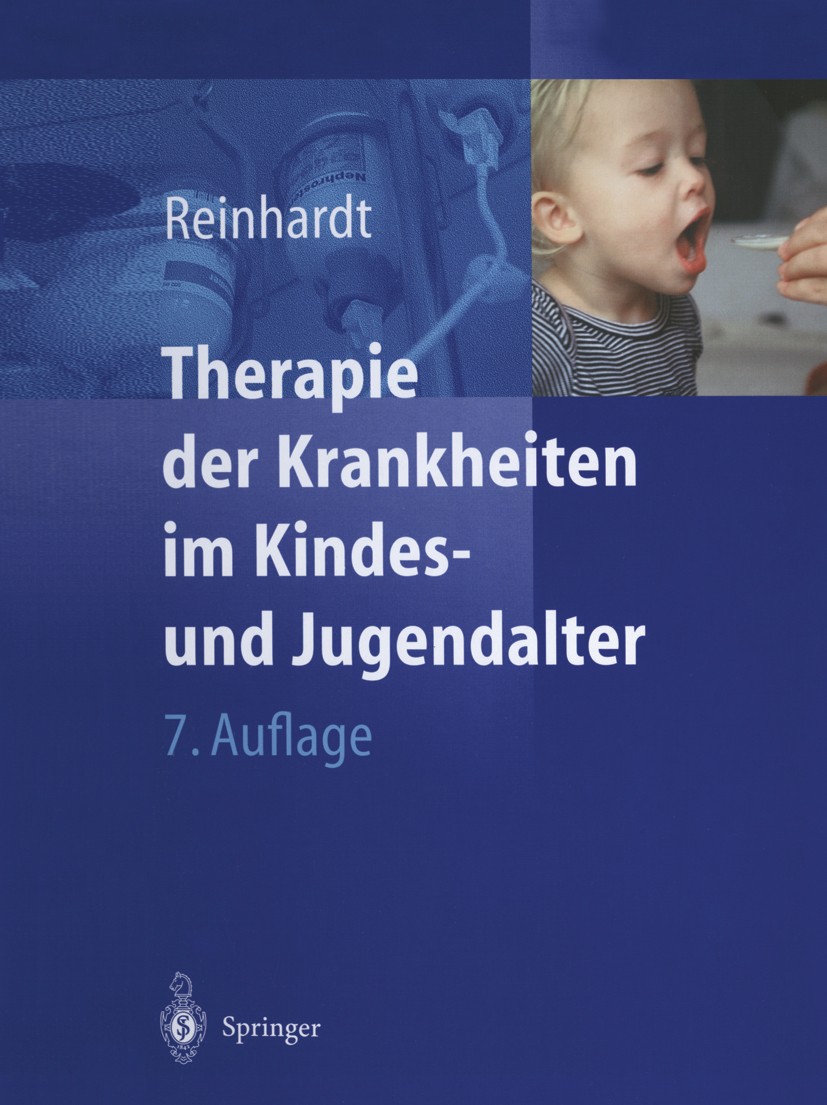 Titlebook: Therapie der Krankheiten im Kindes- und Jugendalter; Dietrich Reinhardt Book 20047th edition Springer-Verlag Berlin Heidelberg 2004 Adipos Titlebook: Therapie der Krankheiten im Kindes- und Jugendalter; Dietrich Reinhardt Book 20047th edition Springer-Verlag Berlin Heidelberg 2004 Adipos