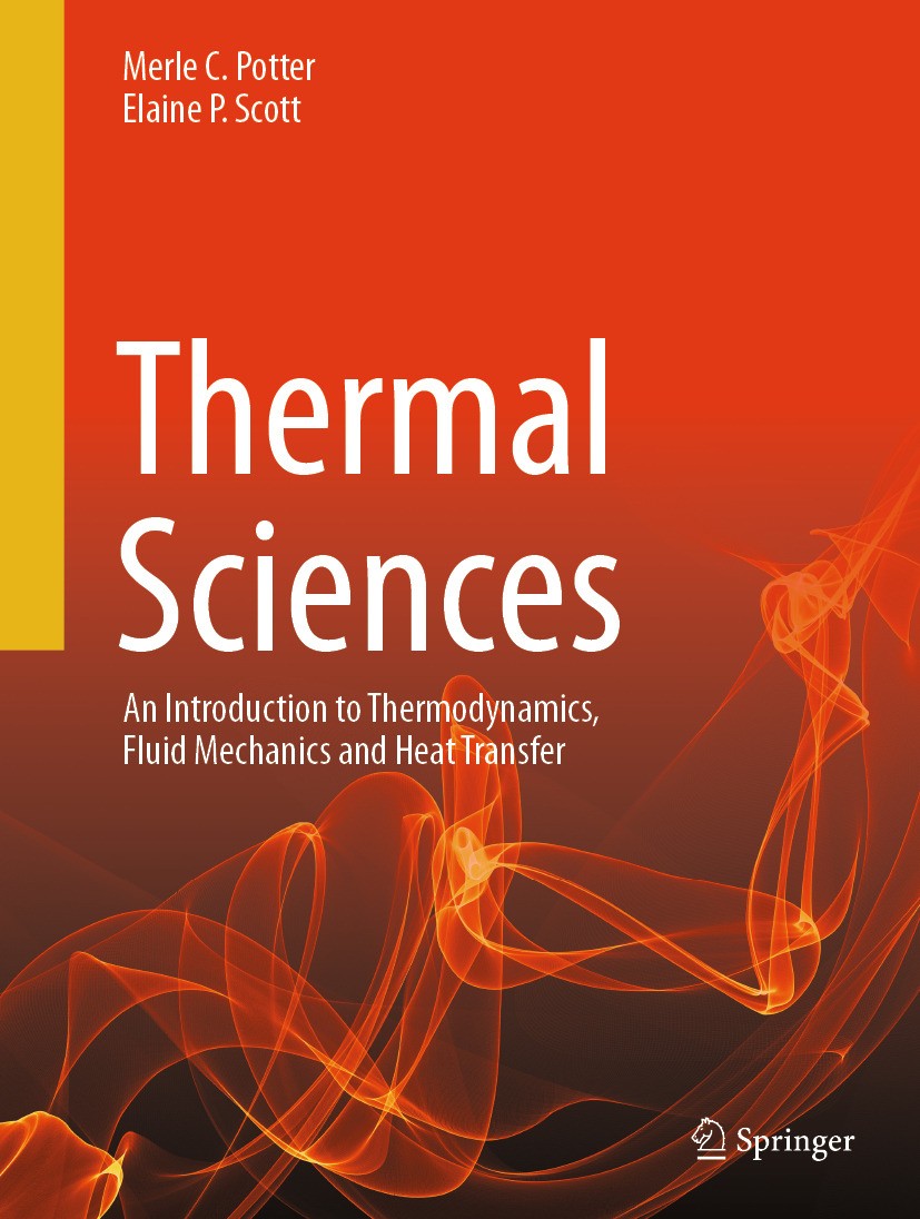 Titlebook: Thermal Sciences; An Introduction to T Merle C. Potter,Elaine P. Scott Textbook 2025 The Editor(s) (if applicable) and The Author(s), under Titlebook: Thermal Sciences; An Introduction to T Merle C. Potter,Elaine P. Scott Textbook 2025 The Editor(s) (if applicable) and The Author(s), under
