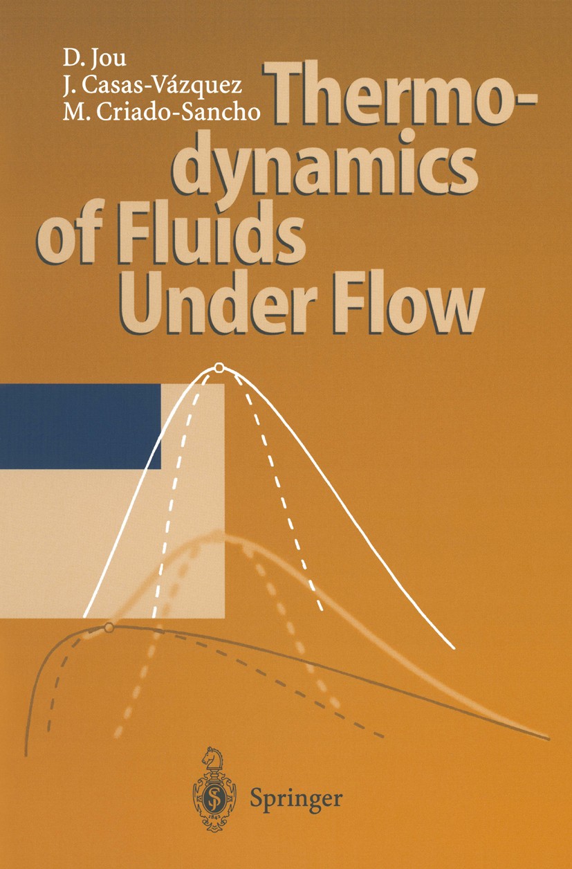 Titlebook: Thermodynamics of Fluids Under Flow; David Jou,José Casas-Vázquez,Manuel Criado-Sancho Book 20011st edition Springer-Verlag Berlin Heidelb Titlebook: Thermodynamics of Fluids Under Flow; David Jou,José Casas-Vázquez,Manuel Criado-Sancho Book 20011st edition Springer-Verlag Berlin Heidelb