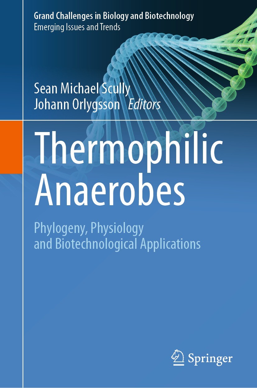 Titlebook: Thermophilic Anaerobes; Phylogeny, Physiolog Sean Michael Scully,Johann Orlygsson Book 2023 The Editor(s) (if applicable) and The Author(s) Titlebook: Thermophilic Anaerobes; Phylogeny, Physiolog Sean Michael Scully,Johann Orlygsson Book 2023 The Editor(s) (if applicable) and The Author(s)