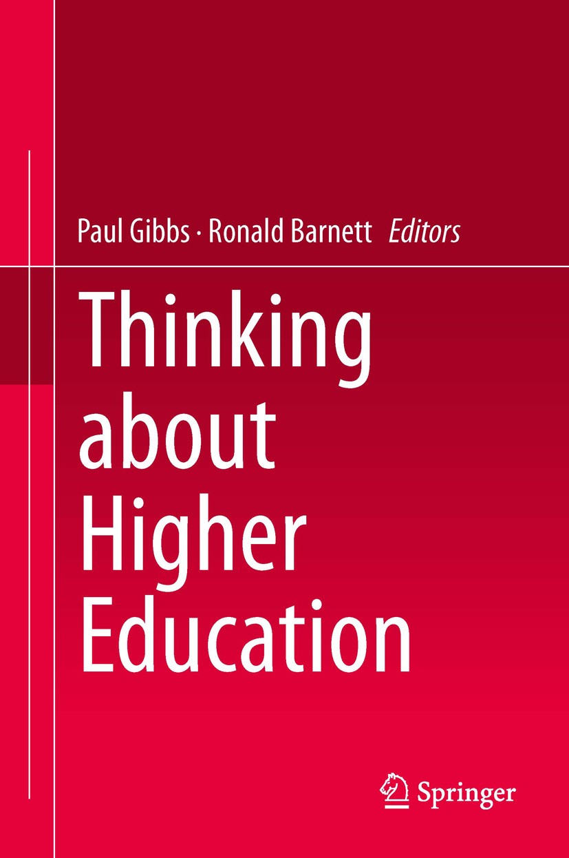 Titlebook: Thinking about Higher Education; Paul Gibbs,Ronald Barnett Book 2014 Springer International Publishing Switzerland 2014 Community-based le Titlebook: Thinking about Higher Education; Paul Gibbs,Ronald Barnett Book 2014 Springer International Publishing Switzerland 2014 Community-based le
