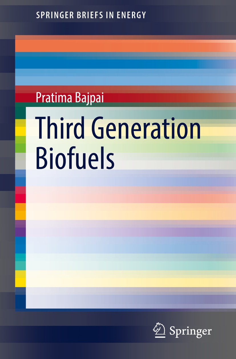 Titlebook: Third Generation Biofuels; Pratima Bajpai Book 2019 The Author(s), under exclusive license to Springer Nature Singapore Pte Ltd. 2019 Micr Titlebook: Third Generation Biofuels; Pratima Bajpai Book 2019 The Author(s), under exclusive license to Springer Nature Singapore Pte Ltd. 2019 Micr