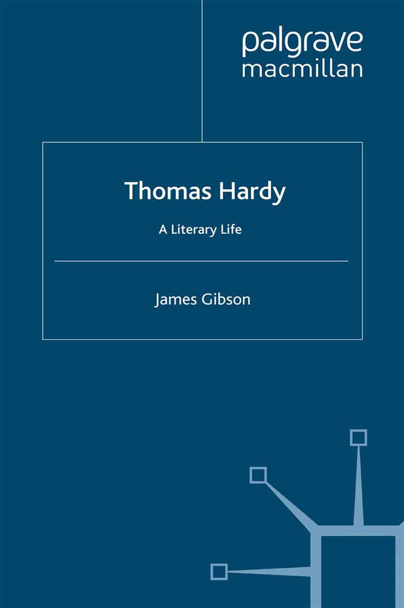 Titlebook: Thomas Hardy; A Literary Life James Gibson Book 1996 James Gibson 1996 English literature.novel.Thomas Hardy.British and Irish Literature Titlebook: Thomas Hardy; A Literary Life James Gibson Book 1996 James Gibson 1996 English literature.novel.Thomas Hardy.British and Irish Literature