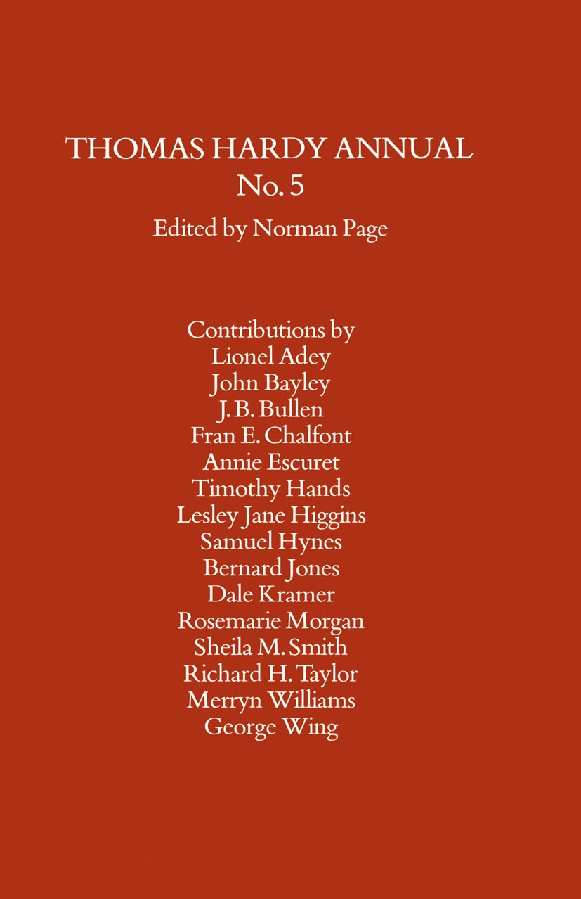 Titlebook: Hardy, Thomas, Annual; Norman Page (Professor of Modern English Literatur Book 1987 Palgrave Macmillan, a division of Macmillan Publishers Titlebook: Hardy, Thomas, Annual; Norman Page (Professor of Modern English Literatur Book 1987 Palgrave Macmillan, a division of Macmillan Publishers