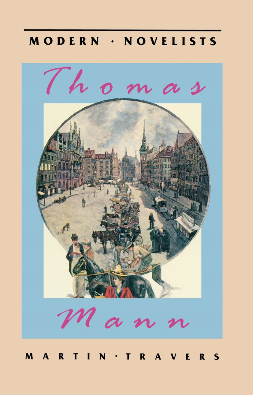 Titlebook: Thomas Mann; Martin Travers Textbook 1992Latest edition Macmillan Publishers Limited 1992 bibliography.death.drawing.fiction.German.irony. Titlebook: Thomas Mann; Martin Travers Textbook 1992Latest edition Macmillan Publishers Limited 1992 bibliography.death.drawing.fiction.German.irony.