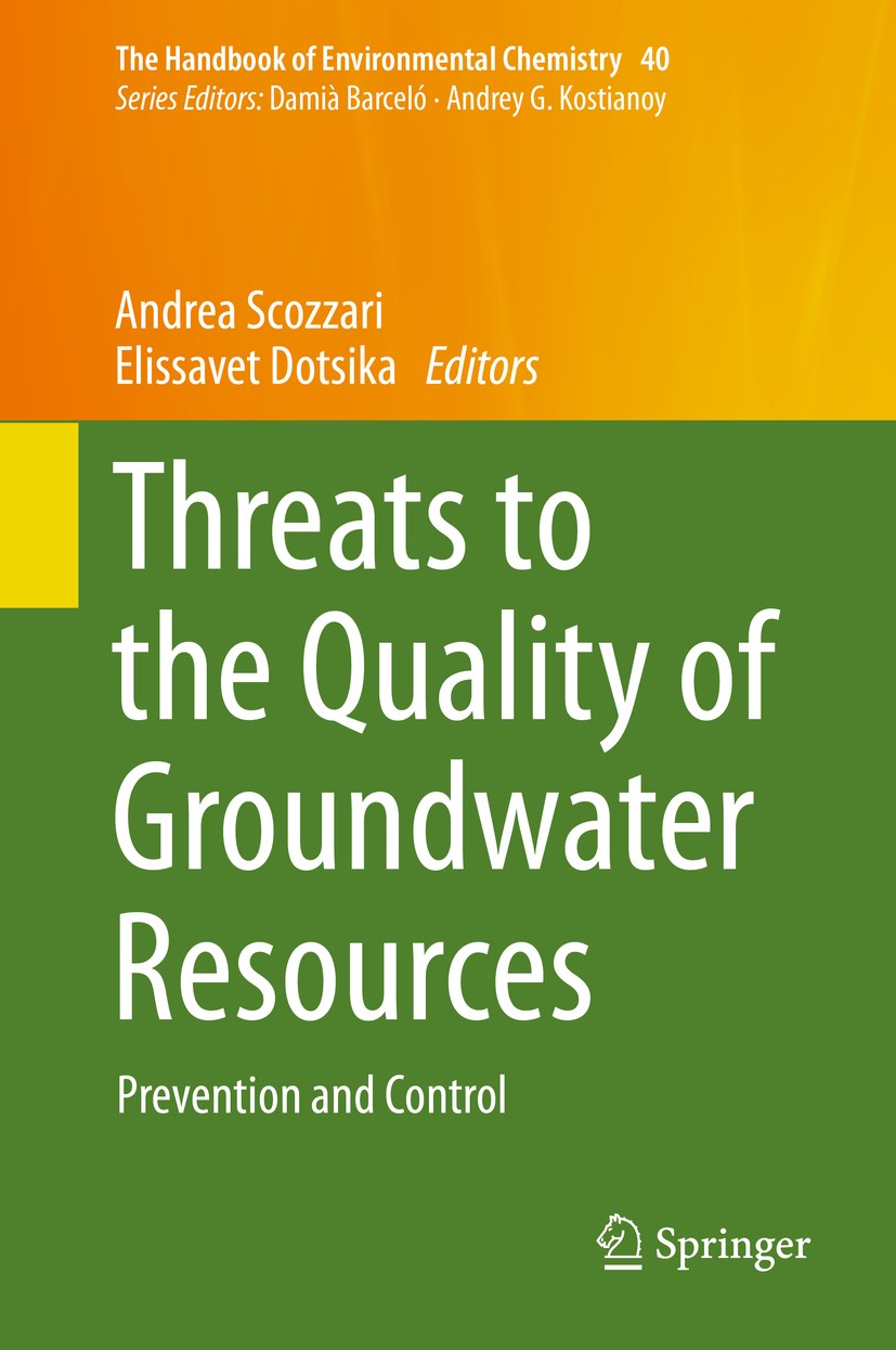 Titlebook: Threats to the Quality of Groundwater Resources; Prevention and Contr Andrea Scozzari,Elissavet Dotsika Book 2016 Springer-Verlag Berlin He Titlebook: Threats to the Quality of Groundwater Resources; Prevention and Contr Andrea Scozzari,Elissavet Dotsika Book 2016 Springer-Verlag Berlin He