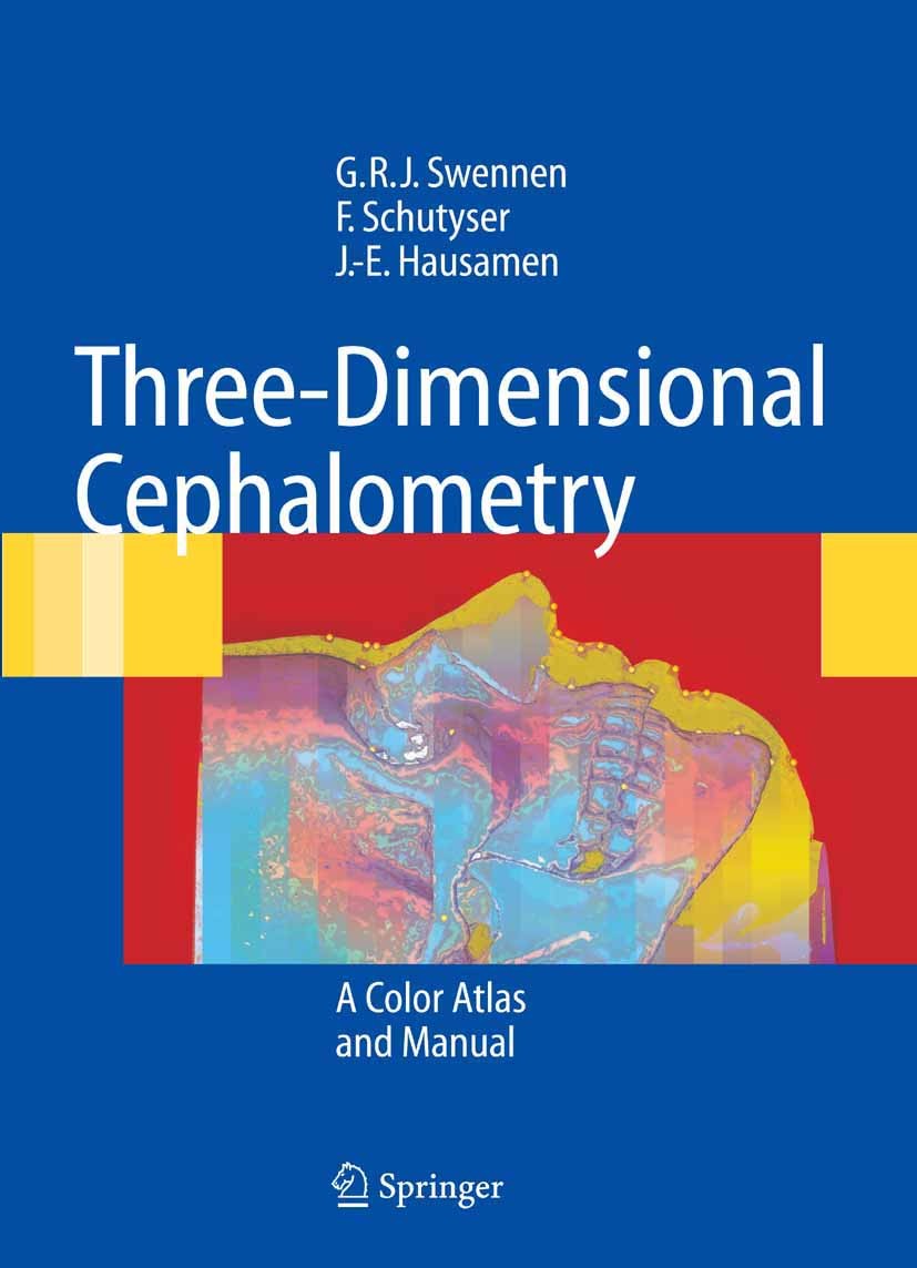 Titlebook: Three-Dimensional Cephalometry; A Color Atlas and Ma Gwen R.J. Swennen,Filip Schutyser,Jarg-Erich Hausa Book 2006 Springer-Verlag Berlin He Titlebook: Three-Dimensional Cephalometry; A Color Atlas and Ma Gwen R.J. Swennen,Filip Schutyser,Jarg-Erich Hausa Book 2006 Springer-Verlag Berlin He