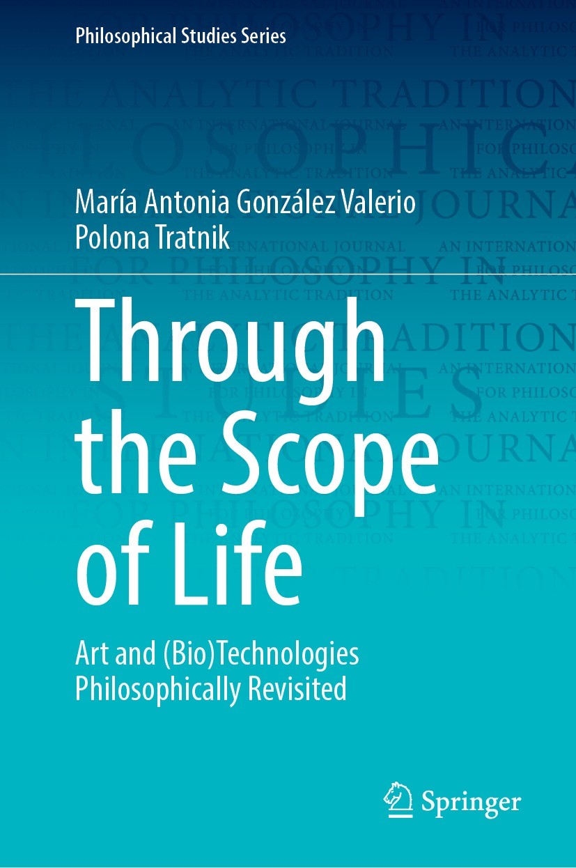 Titlebook: Through the Scope of Life; Art and (Bio)Technol María Antonia González Valerio,Polona Tratnik Book 2023 The Editor(s) (if applicable) and T Titlebook: Through the Scope of Life; Art and (Bio)Technol María Antonia González Valerio,Polona Tratnik Book 2023 The Editor(s) (if applicable) and T