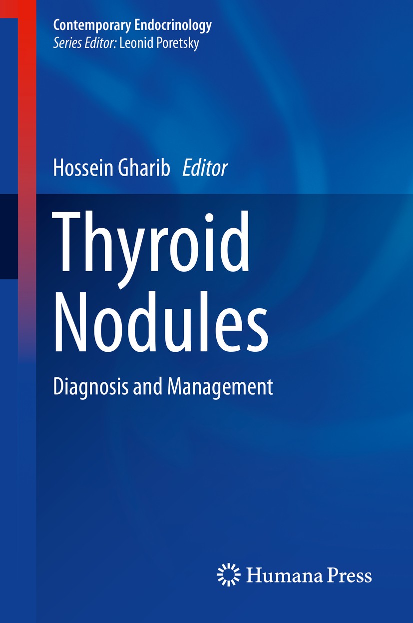 Titlebook: Thyroid Nodules; Diagnosis and Manage Hossein Gharib Book 2018 Springer International Publishing AG 2018 Thyroid nodule.Fine needle aspirat Titlebook: Thyroid Nodules; Diagnosis and Manage Hossein Gharib Book 2018 Springer International Publishing AG 2018 Thyroid nodule.Fine needle aspirat