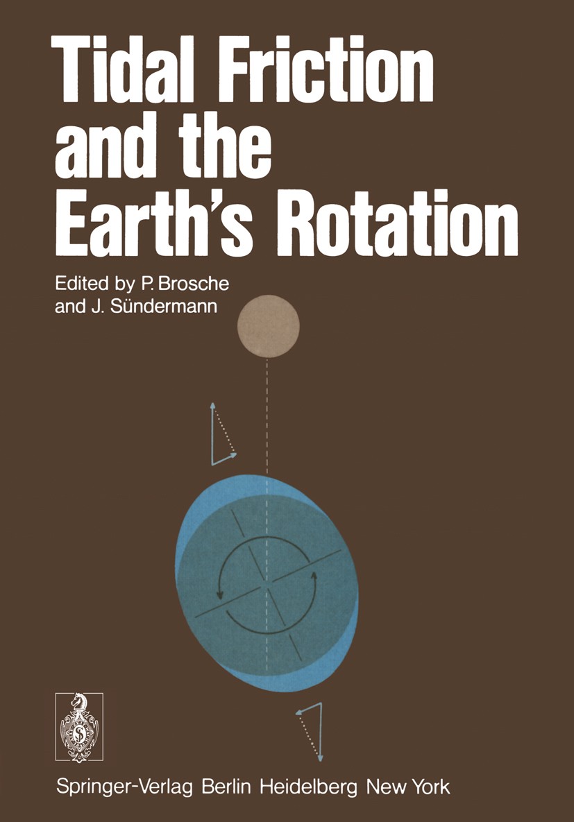 Titlebook: Tidal Friction and the Earth’s Rotation; Peter Brosche,Jürgen Sündermann Book 1978 Springer-Verlag Berlin Heidelberg 1978 Cambrian.Deforma Titlebook: Tidal Friction and the Earth’s Rotation; Peter Brosche,Jürgen Sündermann Book 1978 Springer-Verlag Berlin Heidelberg 1978 Cambrian.Deforma