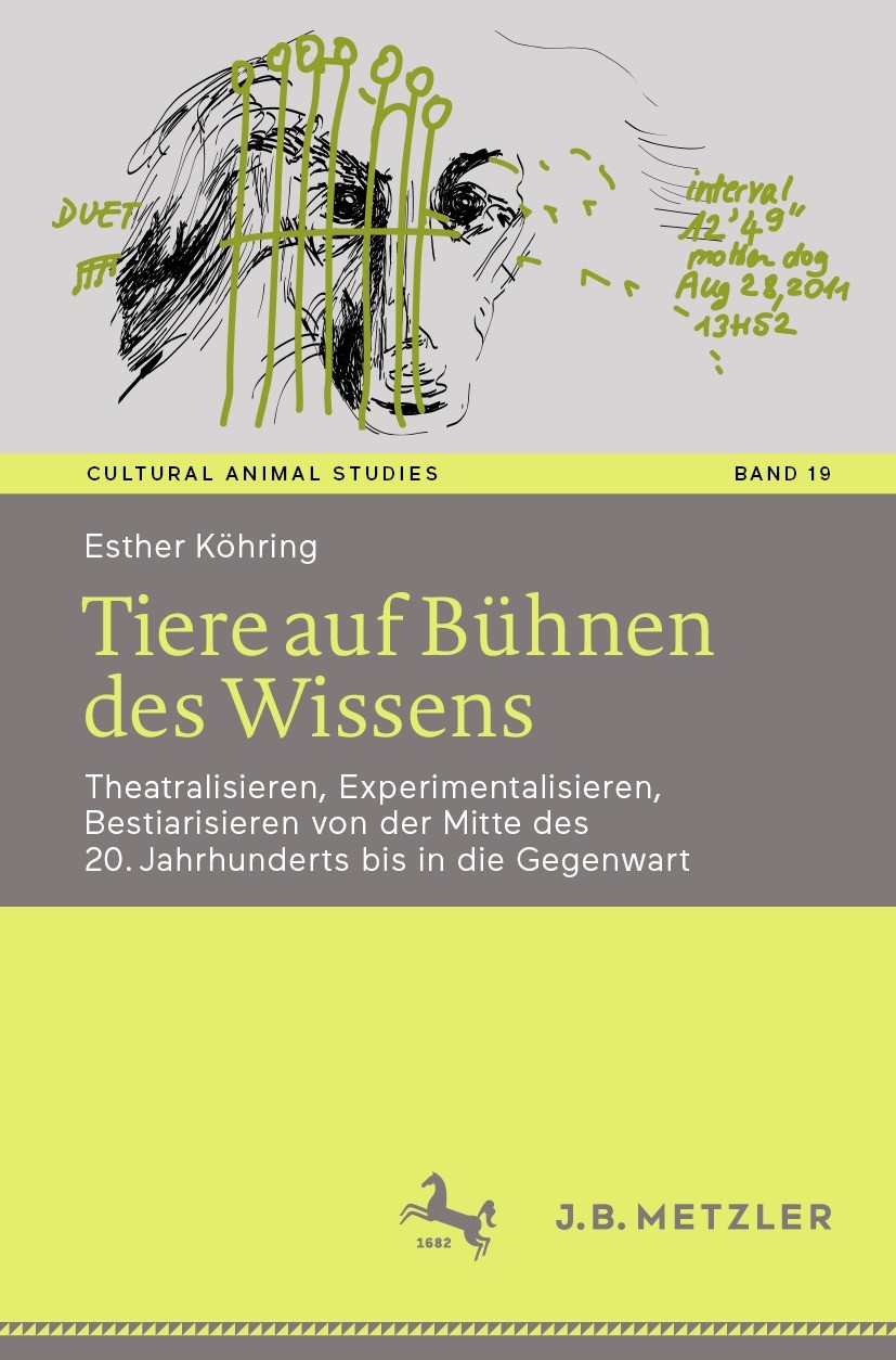 Titlebook: Tiere auf Bühnen des Wissens; Theatralisieren, Exp Esther Köhring Book 2023 Der/die Herausgeber bzw. der/die Autor(en), exklusiv lizenziert Titlebook: Tiere auf Bühnen des Wissens; Theatralisieren, Exp Esther Köhring Book 2023 Der/die Herausgeber bzw. der/die Autor(en), exklusiv lizenziert
