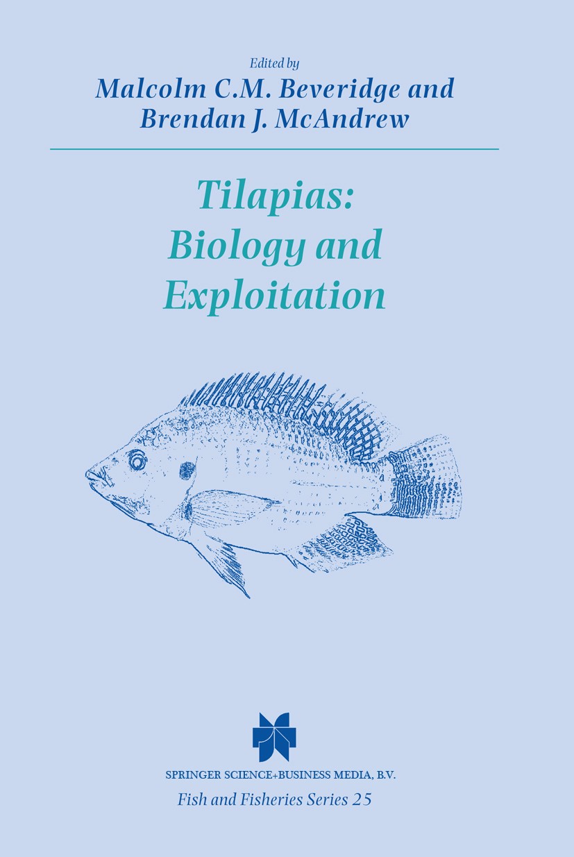 Titlebook: Tilapias: Biology and Exploitation; Malcolm C. M. Beveridge,Brendan J. McAndrew Book 2000 Kluwer Academic Publishers 2000 Aquaculture.Seen Titlebook: Tilapias: Biology and Exploitation; Malcolm C. M. Beveridge,Brendan J. McAndrew Book 2000 Kluwer Academic Publishers 2000 Aquaculture.Seen