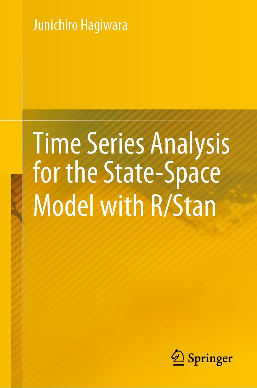 Titlebook: Time Series Analysis for the State-Space Model with R/Stan; Junichiro Hagiwara Book 2021 Springer Nature Singapore Pte Ltd. 2021 Time Seri Titlebook: Time Series Analysis for the State-Space Model with R/Stan; Junichiro Hagiwara Book 2021 Springer Nature Singapore Pte Ltd. 2021 Time Seri