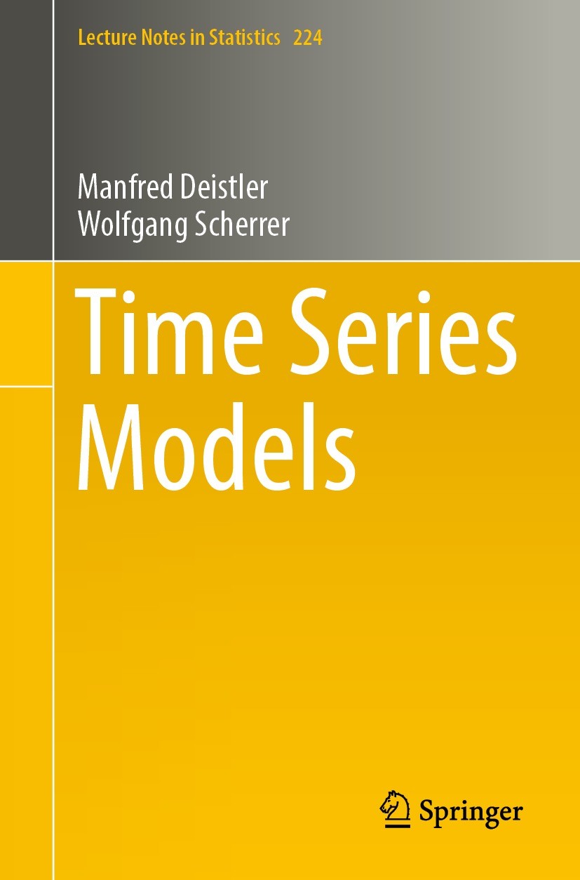 Titlebook: Time Series Models; Manfred Deistler,Wolfgang Scherrer Textbook 2022 Springer Nature Switzerland AG 2022 Time Series Analysis.Multivariate Titlebook: Time Series Models; Manfred Deistler,Wolfgang Scherrer Textbook 2022 Springer Nature Switzerland AG 2022 Time Series Analysis.Multivariate