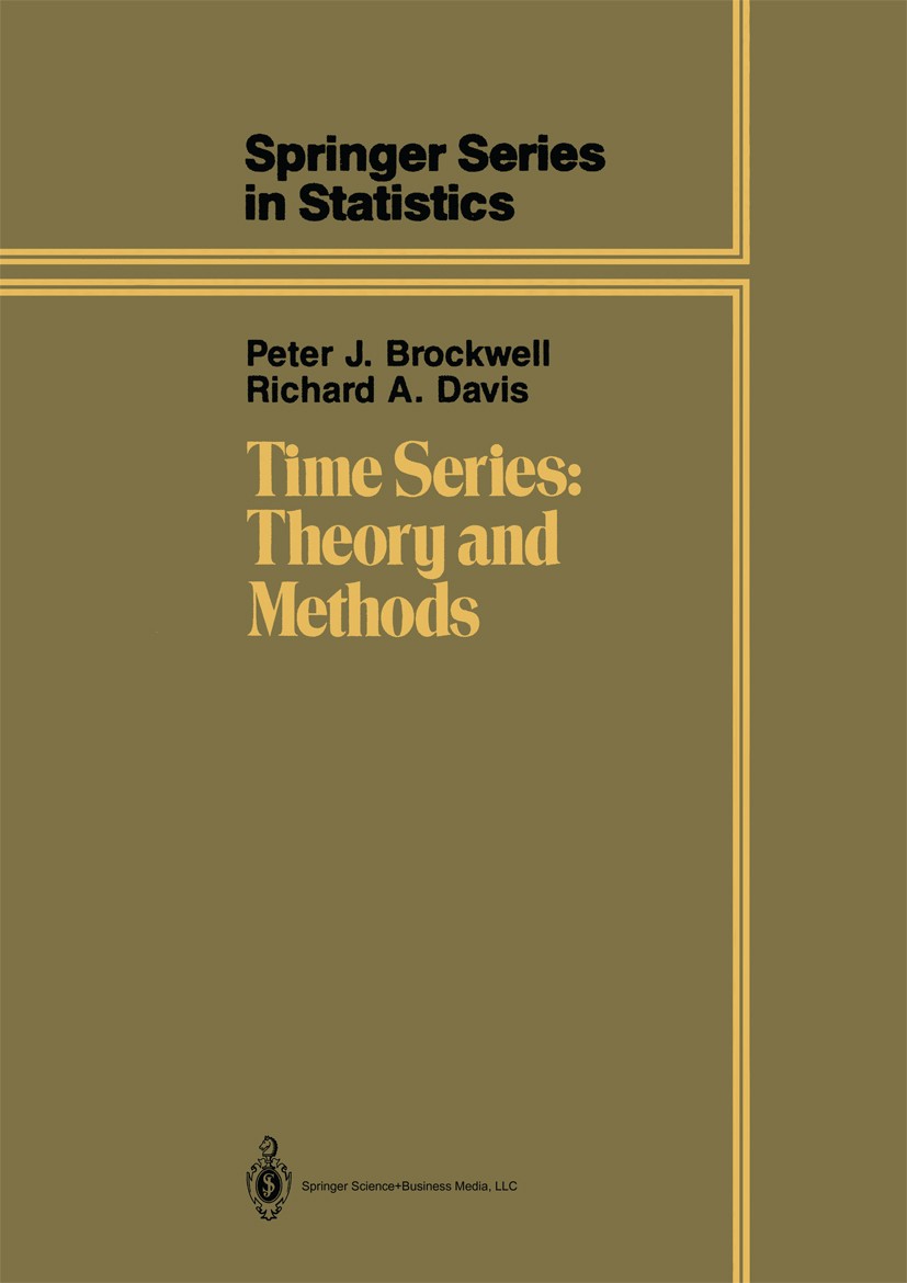 Titlebook: Time Series: Theory and Methods; Peter J. Brockwell,Richard A. Davis Book 19871st edition Springer-Verlag New York 1987 estimator.likeliho Titlebook: Time Series: Theory and Methods; Peter J. Brockwell,Richard A. Davis Book 19871st edition Springer-Verlag New York 1987 estimator.likeliho