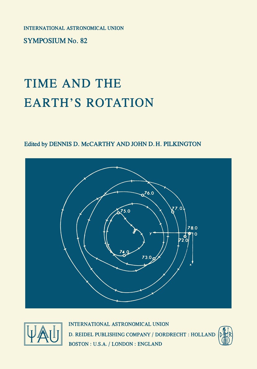 Titlebook: Time and the Earth’s Rotation; Dennis D. McCarthy,John D. H. Pilkington Book 1979 International Astronomical Union 1979 astrometry.earth.i Titlebook: Time and the Earth’s Rotation; Dennis D. McCarthy,John D. H. Pilkington Book 1979 International Astronomical Union 1979 astrometry.earth.i