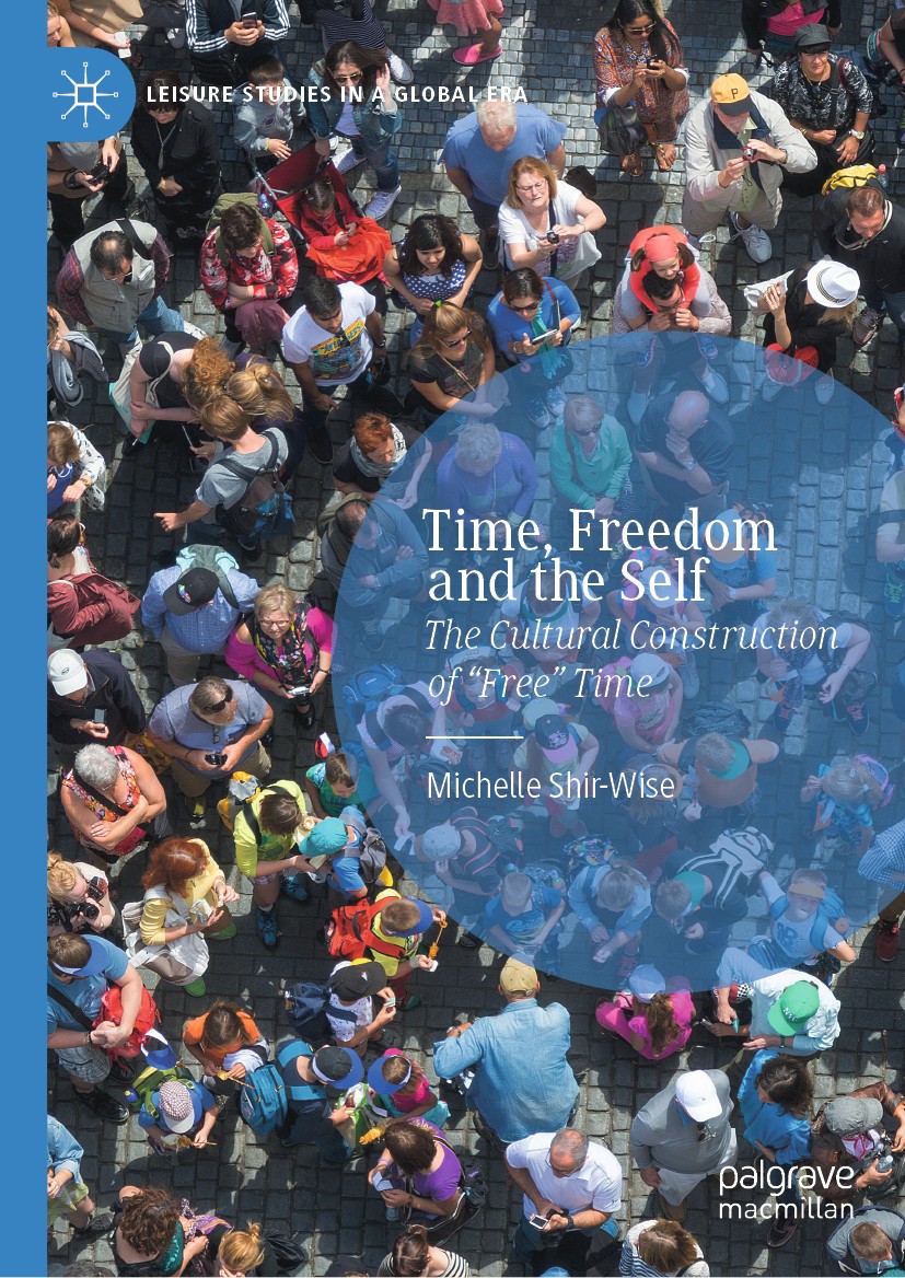 Titlebook: Time, Freedom and the Self; The Cultural Constru Michelle Shir-Wise Book 2019 The Editor(s) (if applicable) and The Author(s), under exclus Titlebook: Time, Freedom and the Self; The Cultural Constru Michelle Shir-Wise Book 2019 The Editor(s) (if applicable) and The Author(s), under exclus