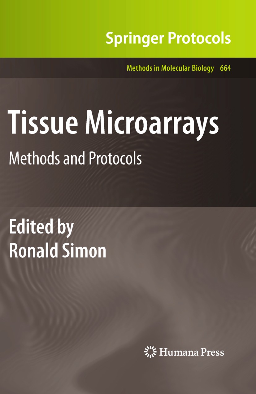 Titlebook: Tissue Microarrays; Methods and Protocol Ronald Simon Book 2010 Springer Science + Business Media, LLC 2010 DNA.Microarray.Prevalence array Titlebook: Tissue Microarrays; Methods and Protocol Ronald Simon Book 2010 Springer Science + Business Media, LLC 2010 DNA.Microarray.Prevalence array